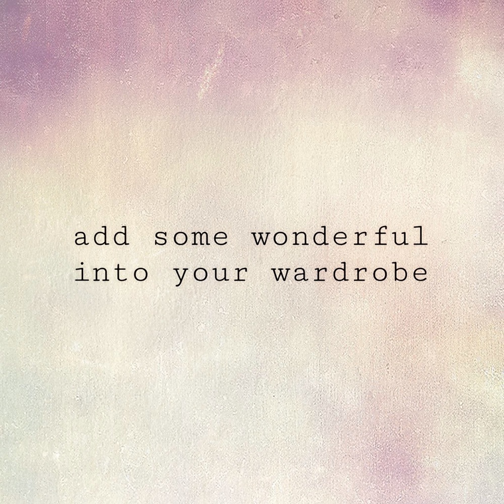 Add Some Wonderful To Your Wardrobe - image 1